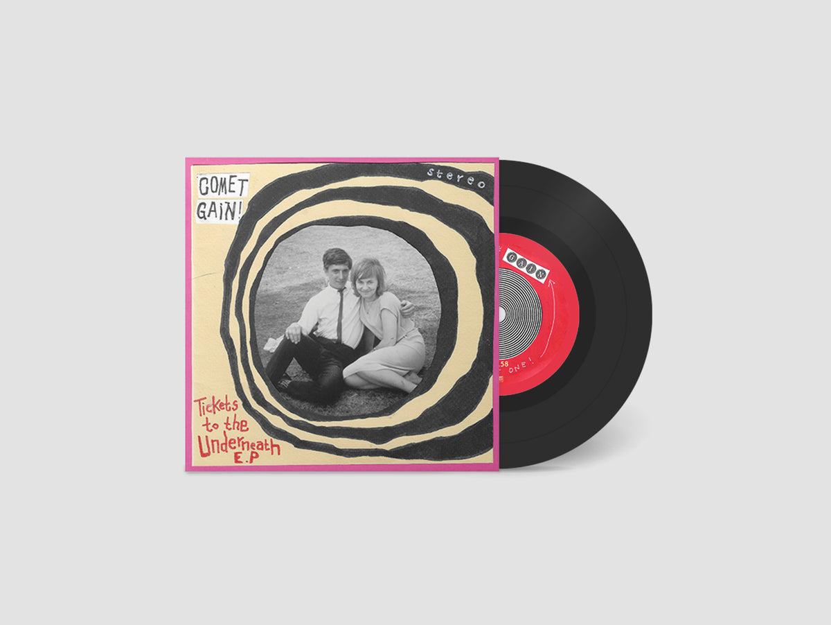 Comet Gain - Tickets To The Underneath (7" EP)