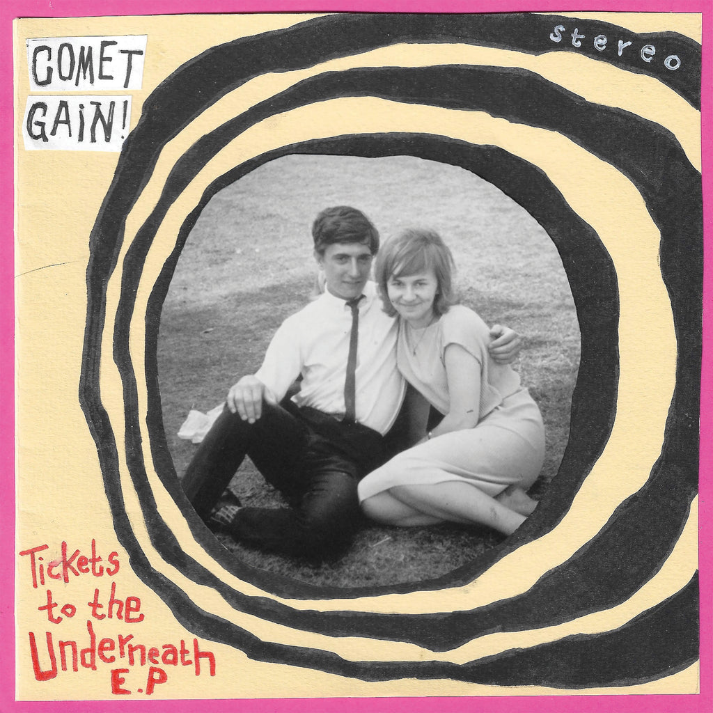 Comet Gain - Tickets To The Underneath (7" EP)