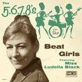 The 5.6.7.8's - Beat Girls (feat. Miss Ludella Black) 7" EP