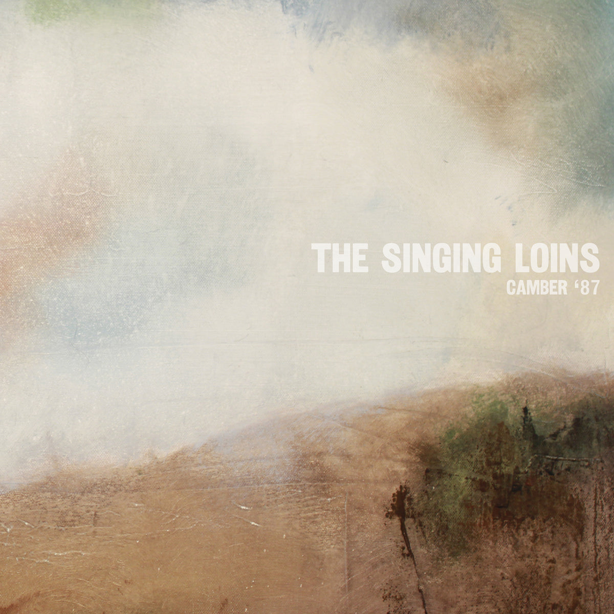 The Singing Loins - Camber '87 (LP/CD)