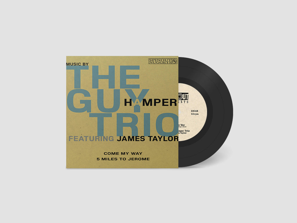 The Guy Hamper Trio (feat. James Taylor) -  Come My Way / 5 Miles To Jerome (7")