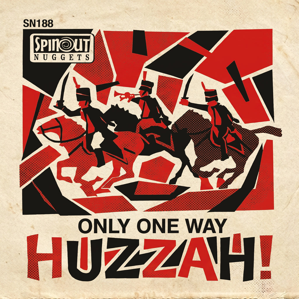 Huzzah! - Only One Way / You Get Me (Lathe Cut 7") (Sold Out)