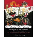 GIRLSVILLE: The Story of The Delmonas and Thee Headcoatees (Book)